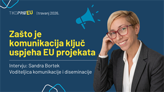 Zašto je komunikacija ključ uspjeha EU projekata?